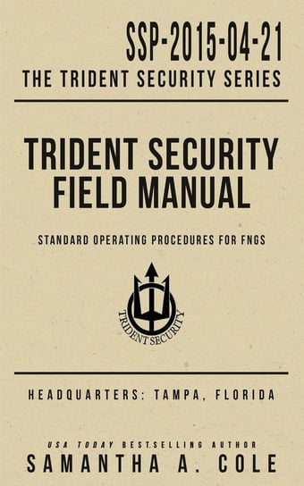 Trident Security Field Manual Cole Samantha A