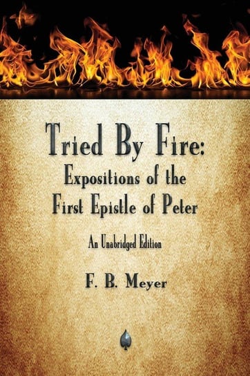 Tried By Fire F. B. Meyer
