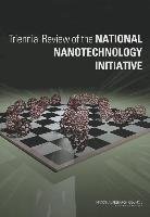 Triennial Review of the National Nanotechnology Initiative Council National Research, Division On Engineering And Physical Sciences, National Materials And Manufacturing Board, Committee On Triennial Review Of The National Nanotechnology Initiative Phase Ii