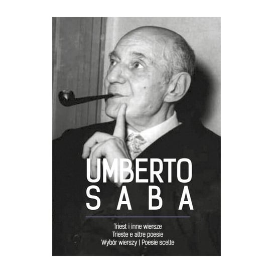 Triest i inne wiersze Saba Umberto
