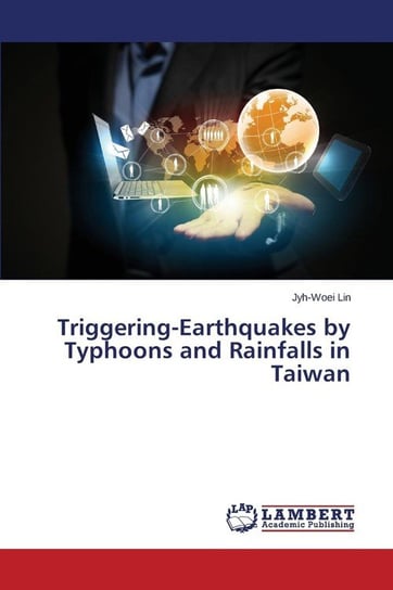 Triggering-Earthquakes by Typhoons and Rainfalls in Taiwan Lin Jyh-Woei
