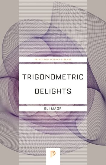 Trigonometric Delights Maor Eli
