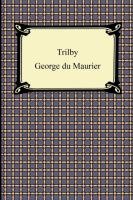 Trilby Du Maurier George