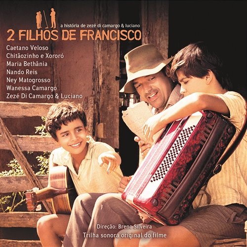 Trilha Sonora "Dois Filhos de Francisco" Zezé Di Camargo & Luciano