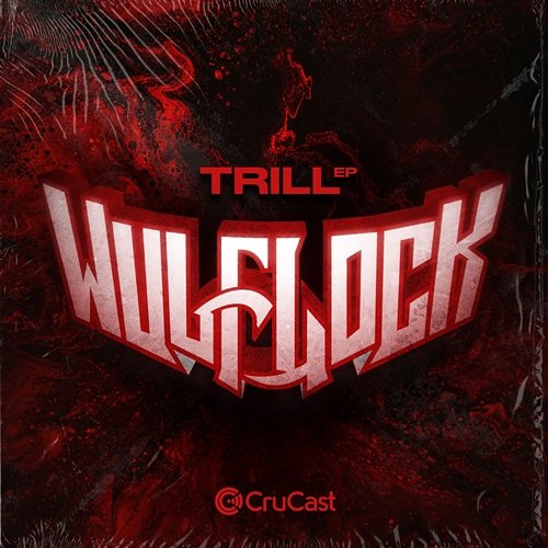 Trill - EP Wulflock