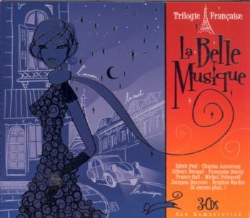 Trilogie Francaise: La Belle Musique Various Artists