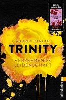 Trinity 01 - Verzehrende Leidenschaft Carlan Audrey