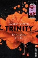 Trinity 03 - Tödliche Liebe Carlan Audrey