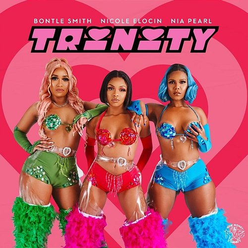 TRINITY Bontle Smith, Nicole Elocin, Nia Pearl