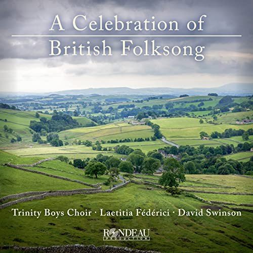 Trinity Boys Choir - A Celebration of British Folksong Various Artists