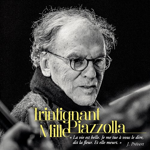 Trintignant/Mille/Piazzolla Jean-Louis Trintignant & Daniel Mille