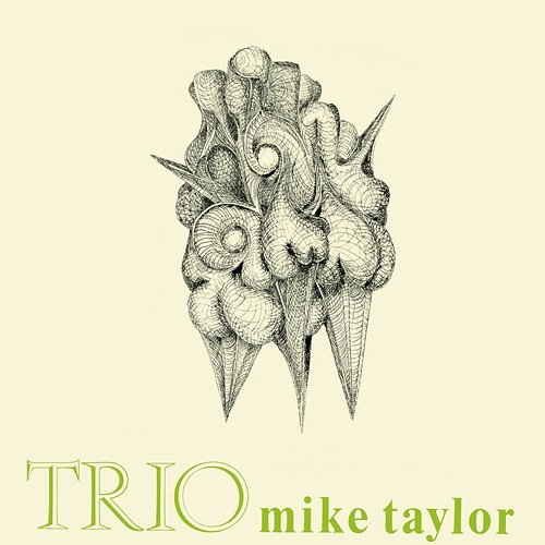 Trio Mike Taylor