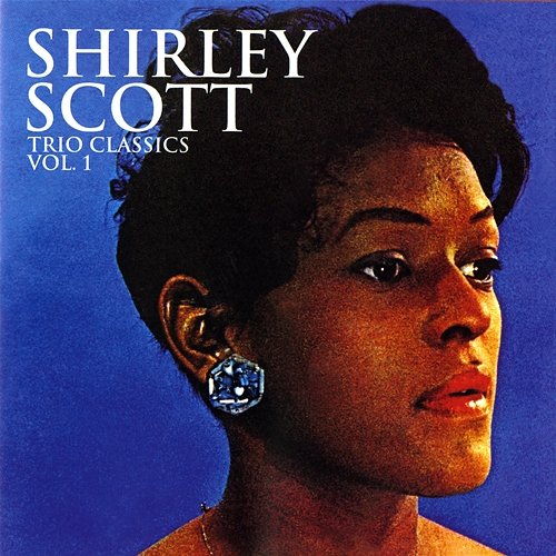 Trio Classics, Vol. 1 Shirley Scott