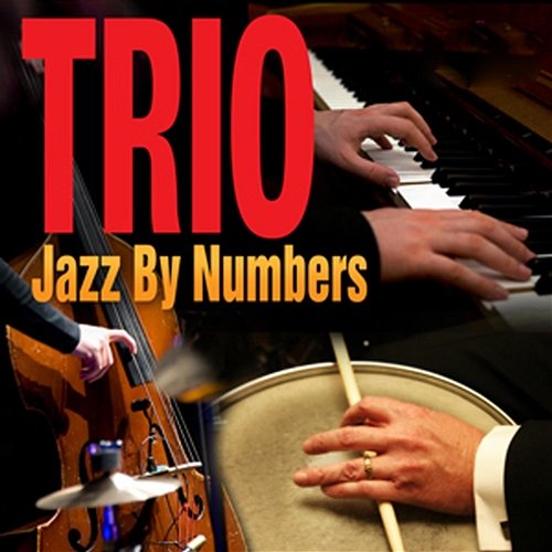 Trio: Jazz by Numbers New York Jazz Ensemble