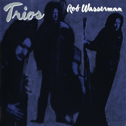 Trios Rob Wasserman