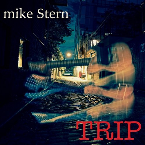 Trip Mike Stern