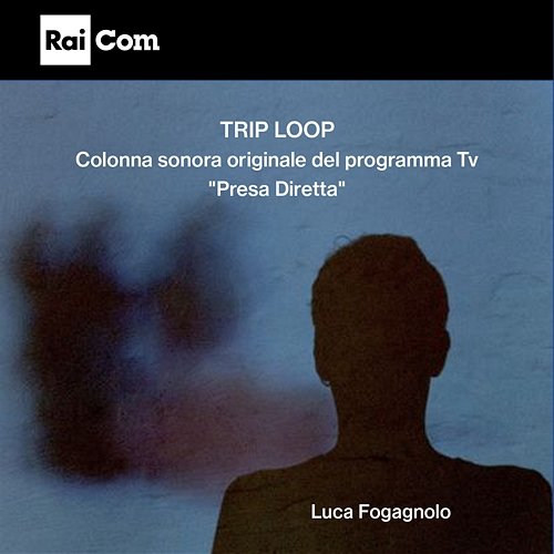Trip loop Luca Fogagnolo