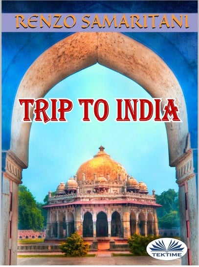 Trip To India Renzo Samaritani