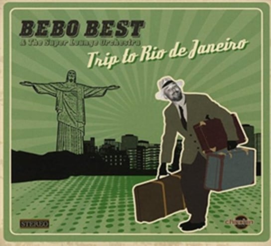 Trip To Rio De Janeiro Bebo Best & The Super Lounge Orchestra