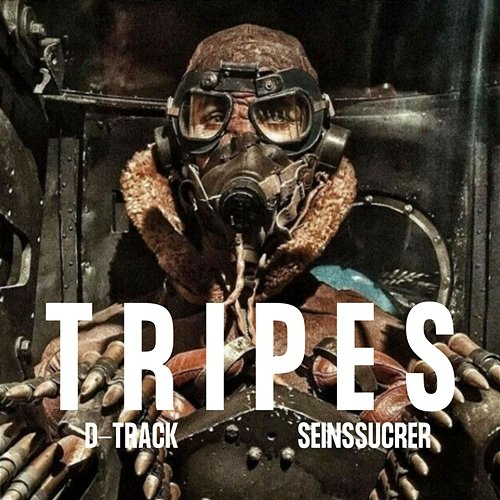 Tripes SeinsSucrer, D-Track