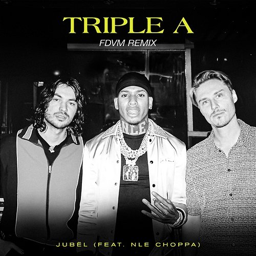 Triple A Jubël feat. NLE Choppa