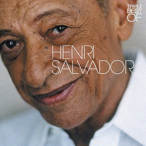 Triple Best Of Henri Salvador