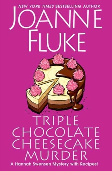 Triple Chocolate Cheesecake Murder: An Entertaining & Delicious Cozy Mystery with Recipes Fluke Joanne