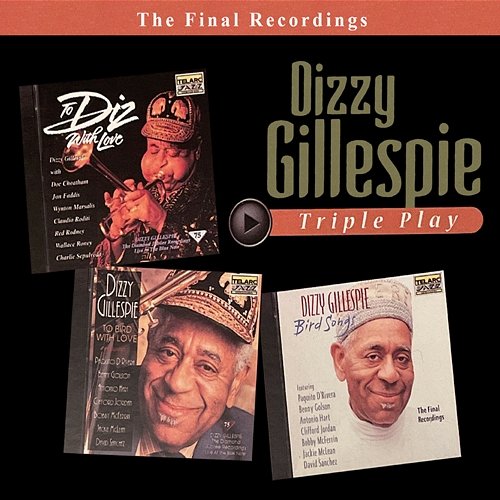 Triple Play: Dizzy Gillespie Dizzy Gillespie