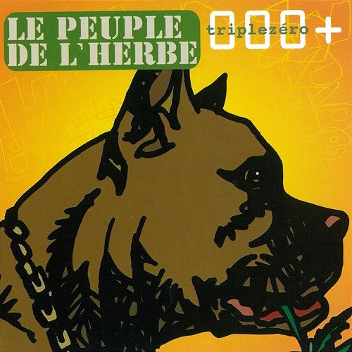 Triple Zero + Le Peuple De L'Herbe
