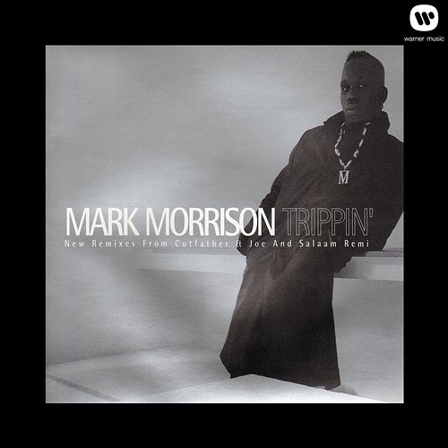 Trippin' Mark Morrison