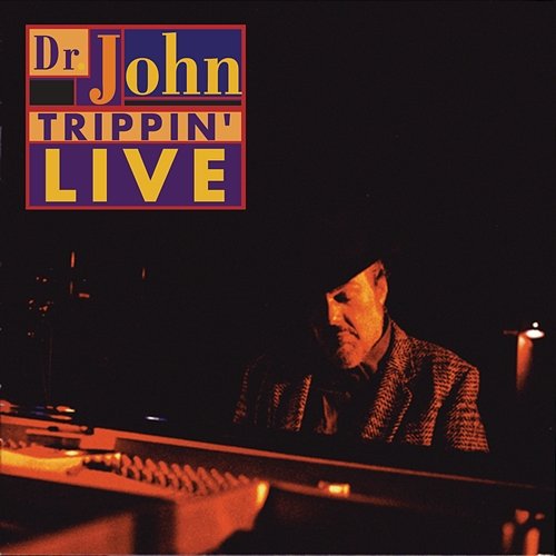 Trippin' Live Dr. John