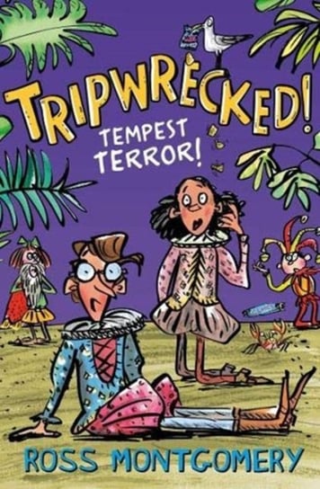 Tripwrecked!: Tempest Terror Montgomery Ross