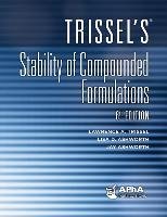Trissel's Stability of Compounded Formulations Trissel Lawrence A., Ashworth Lisa D., Ashworth Jay