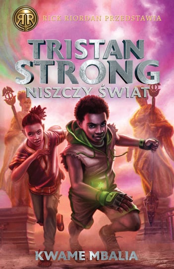 Tristan Strong niszczy świat Mbalia Kwame