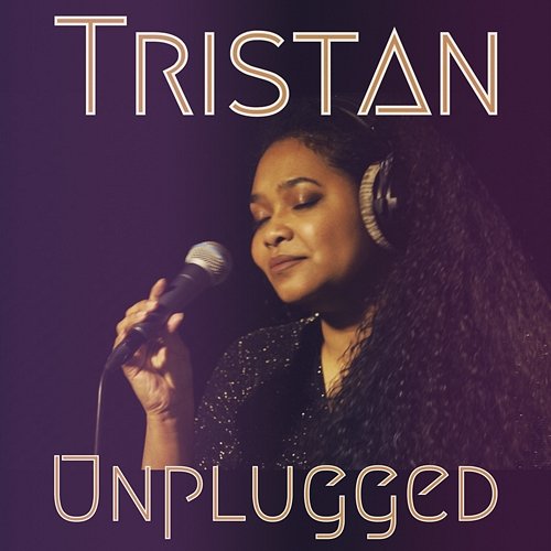 Tristan Unplugged Tristan