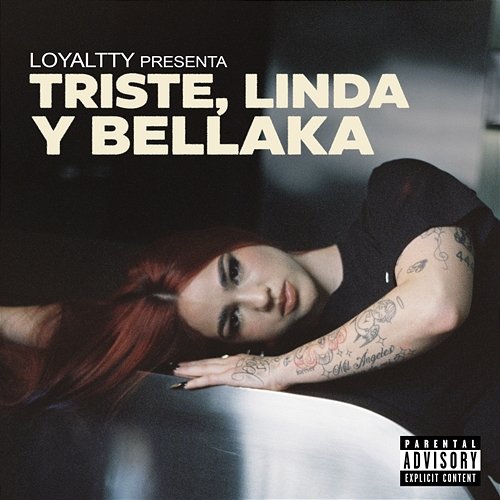 Triste, Linda y Bellaka: El Álbum Loyaltty