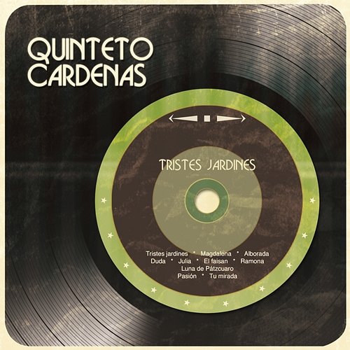 Tristes Jardines Quinteto Cárdenas