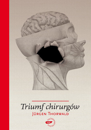 Triumf chirurgów Thorwald Jurgen