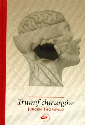 Triumf chirurgów Thorwald Jurgen