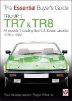 Triumph TR7 and TR8 Williams Roger
