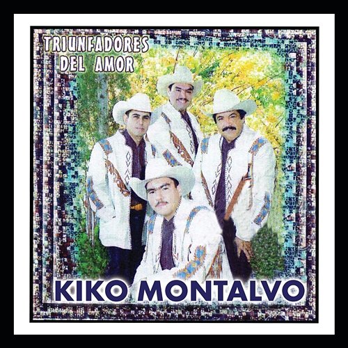 Triunfadores Del Amor Kiko Montalvo