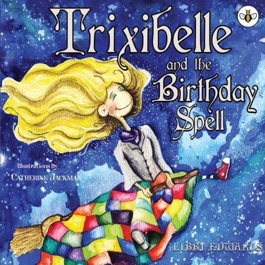 Trixibelle and the Birthday Spell Libby Edwards