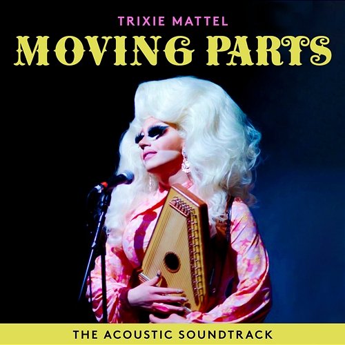 Trixie Mattel: Moving Parts Trixie Mattel