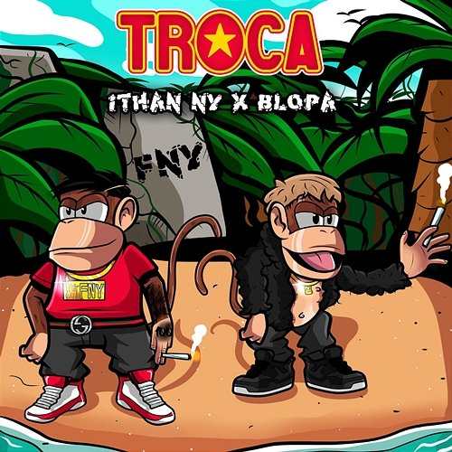 TROCA ITHAN NY & BlopaOnTheTrack