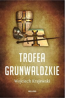 Trofea grunwaldzkie Krajewski Wojciech