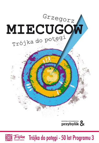 Trójka do potęgi Miecugow Grzegorz