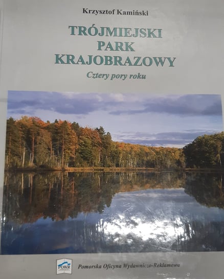Trójmiejski Park Krajobrazowy Kamiński Krzysztof