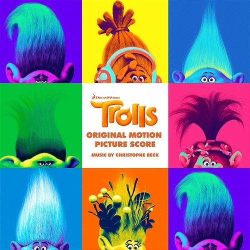 TROLLS (Original Motion Picture Score) Christophe Beck & Jeff Morrow