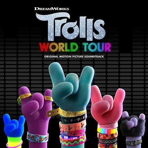 TROLLS World Tour (Original Motion Picture Soundtrack) Various Artists