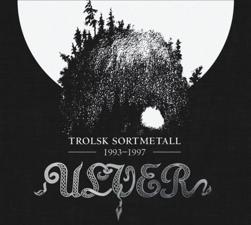Trolsk Sortmetall 1993-1997 Ulver